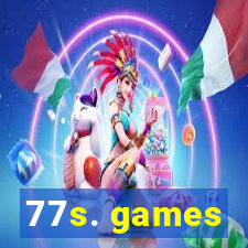 77s. games